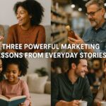 An Image Illustrationg Three Powerful Marketing Lessons from Everyday Stories